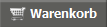 Warenkorb anzeigen