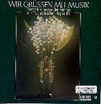 Wir grüssen mit Musik (CD)