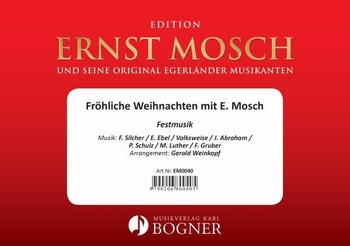 Fröhliche Weihnachten mit Ernst Mosch