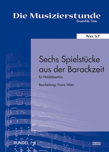 Sechs Spielstücke aus der Barockzeit