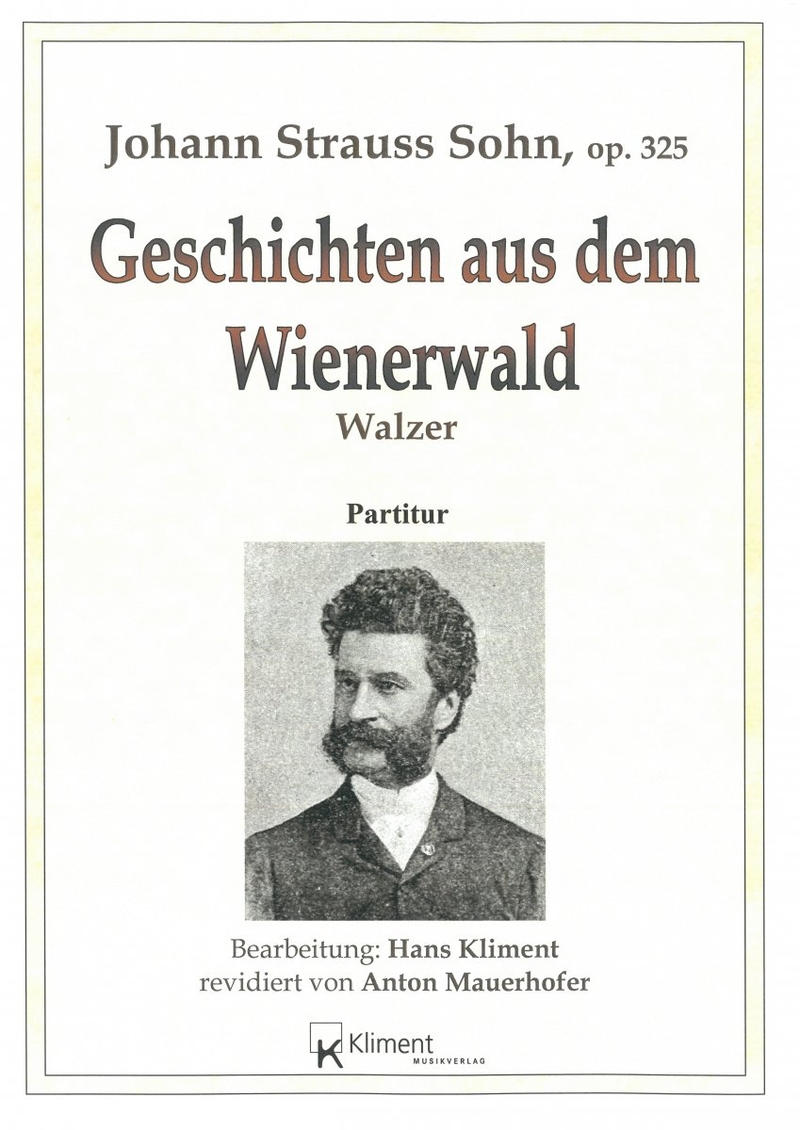 Einleitung Geschichten Aus Dem Wiener Wald Geschichten aus dem Wienerwald - Walzer - Musikverlag Abel