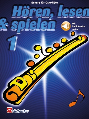 Hören, lesen & spielen 1 - Schule - Querflöte