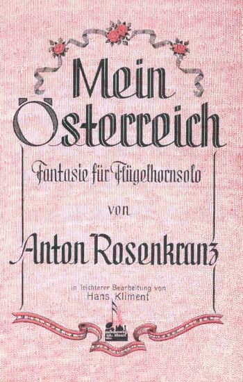 Mein Österreich (Fantasie) - Rosenkranz