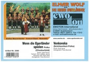 Wenn die Egerländer spielen (Chodounská Polka) - VERGRIFFEN