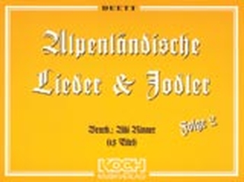 Alpenländische Lieder u. Jodler, Folge 2 - Duett