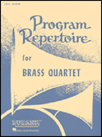 Program Repertoire for Brass Quartet