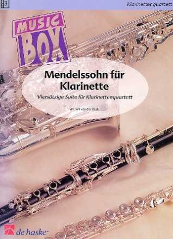 Mendelssohn für Klarinette - Klarinettenquartett
