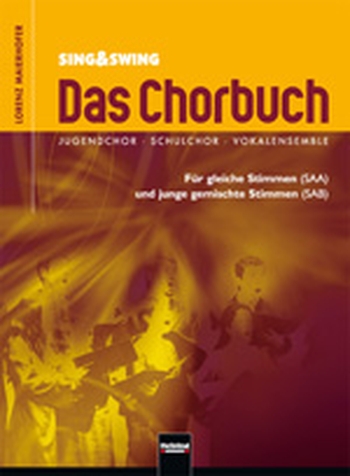 Sing & Swing - Das Chorbuch