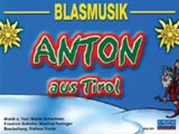 Anton aus Tirol