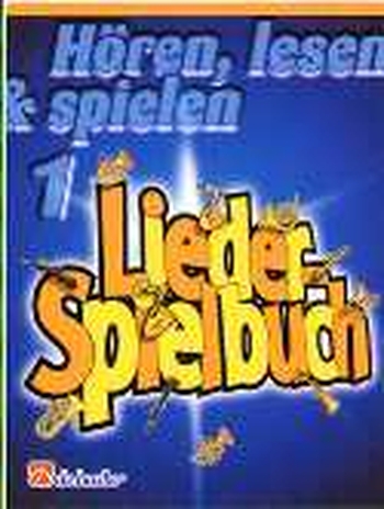 Hören, lesen & spielen 1 - Lieder-Spielbuch - Posaune in C