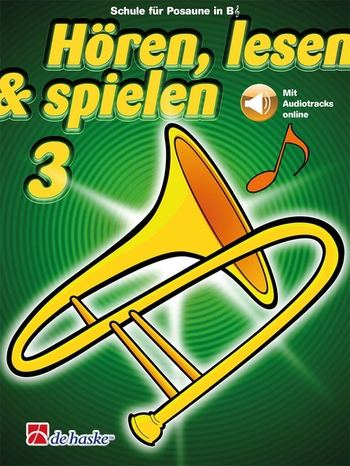 Hören, lesen & spielen 3 - Schule - Posaune in B (VS)