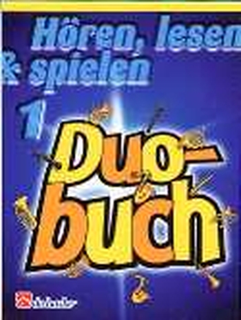Hören, lesen & spielen 1 - Duobuch - Tenor-/Sopransaxophon