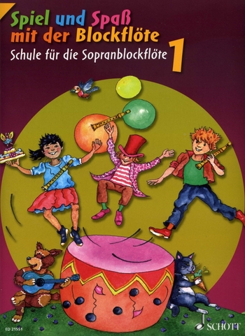 Spiel und Spaß mit der Blockflöte - Band 1 (Sopranblockflöte)