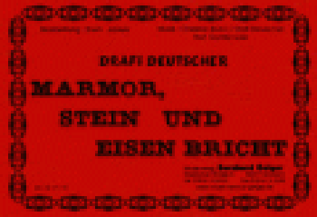 Marmor, Stein und Eisen Bricht