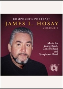 Composer's Portrait - James L. Hosay Vol. 1 (CD)