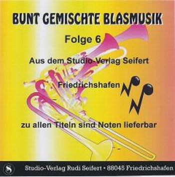 Bunt gemischte Blasmusik 6 (CD)