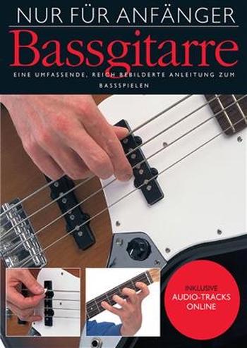 Nur für Anfänger - Bassgitarre + Online-Audio