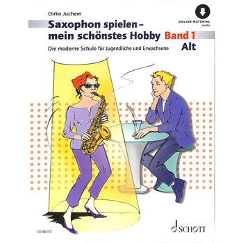 Saxophon spielen - mein schönstes Hobby - Band 1 (inkl. Online Audio)