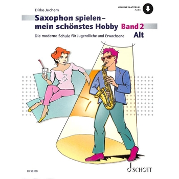 Saxophon spielen - mein schönstes Hobby + Online-Audio