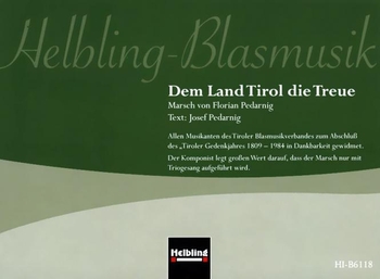 Dem Land Tirol die Treue (Marschbuchformat)