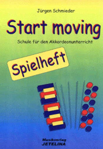 Start moving, Spielheft - Akkordeon