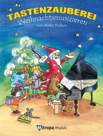 Tastenzauberei - Weihnachtsmusizieren