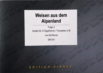 Weisen aus dem Alpenland, Folge 2 - Duette