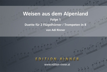 Weisen aus dem Alpenland, Folge 1 - 2 Flügelhörner/Trompeten