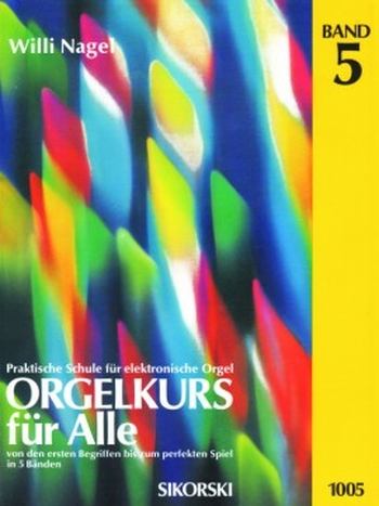 Orgelkurs für Alle - Band 5