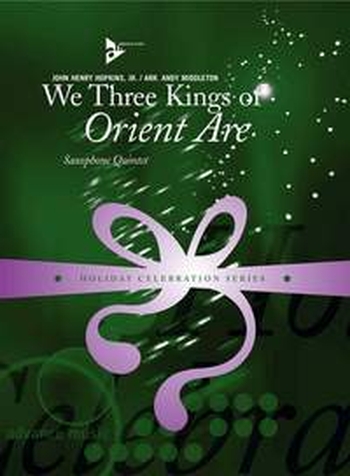 We three Kings of Orient are - Saxophonquintett