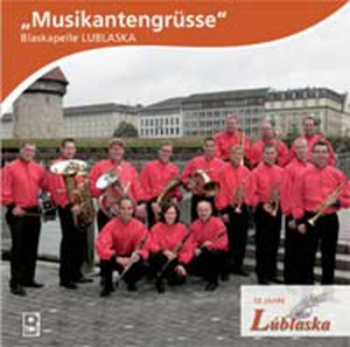 Musikantengrüße (CD) - Blaskapelle Lublaska