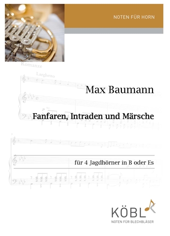 Fanfaren, Intraden und Märsche