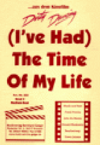 The Time of my Life (I've Had)