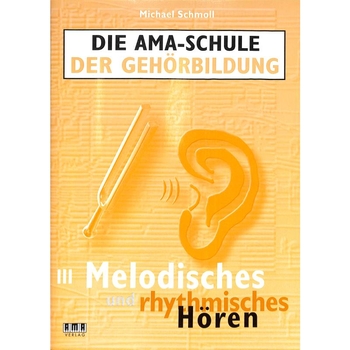 Die AMA-Schule der Gehörbildung