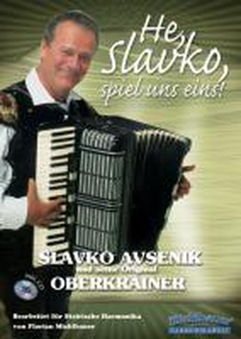 He, Slavko, spiel uns eins! (inkl. CD)