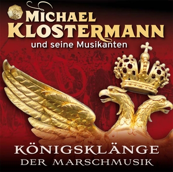 Königsklänge der Marschmusik (CD)