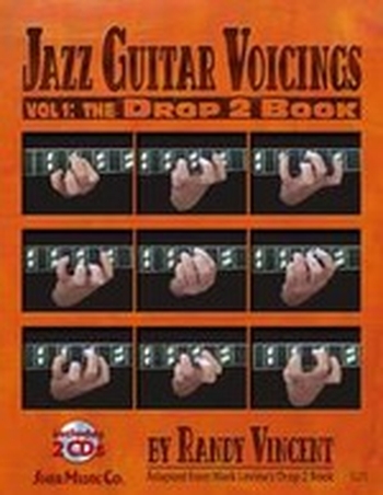 Jazz Guitar Voicings - Vol. 1: The Drop 2 Book