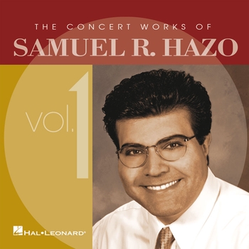 The Concert Works of Samuel R. Hazo - Vol. 1 (CD)