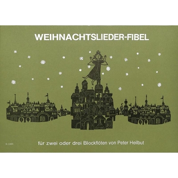 Weihnachtsliederfibel für 2 Sopranblockflöten