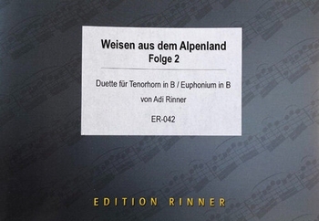 Weisen aus dem Alpenland, Folge 2 - Duette