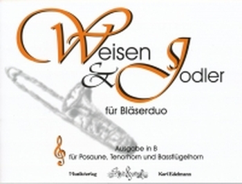 Weisen & Jodler für Bläserduo