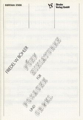 Fünf Miniaturen für Posaune und Orgel