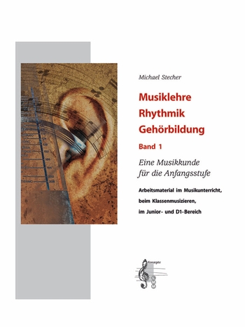 Musiklehre Rhythmik Gehörbildung, Band 1