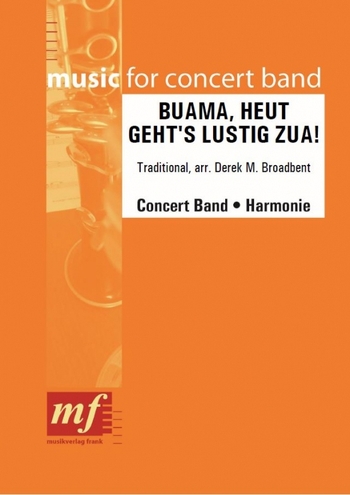 Buama, heut geht's lustig zua!