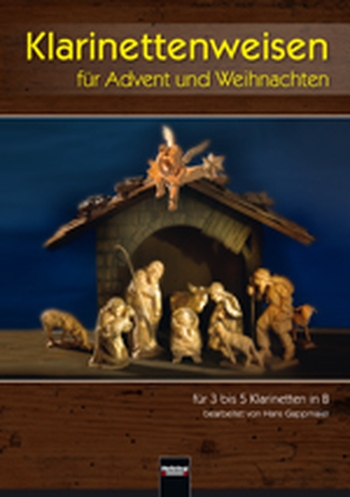 Klarinettenweisen für Advent und Weihnachten