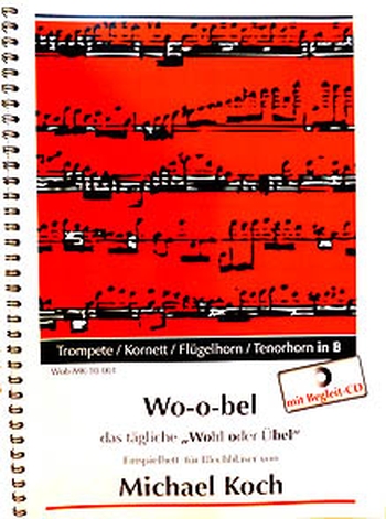 Wo-o-bel (das tägliche Wohl oder Übel)