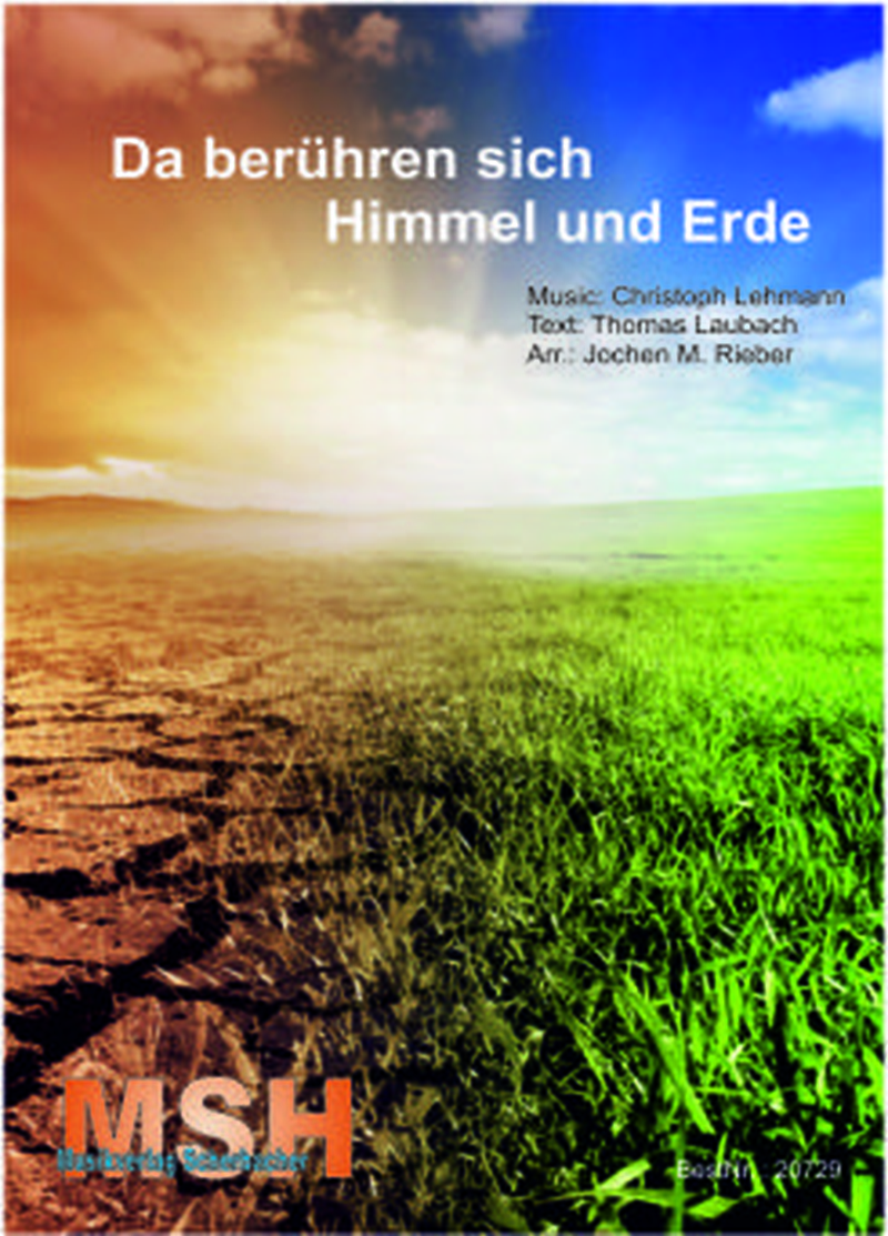 Wo Menschen Sich Vergessen Text Und Noten Pdf Da berühren sich Himmel und Erde (Wo Menschen sich vergessen