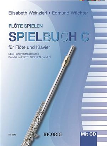 Flöte spielen - Die neue Querflötenschule - Spielbuch C Flöte & Klavier mit CD