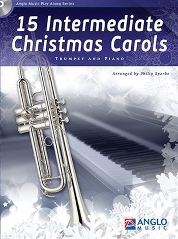 15 Intermediate Christmas Carols - Trompete & Klavier (+ CD)