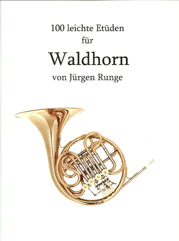 100 leichte Etüden für Waldhorn